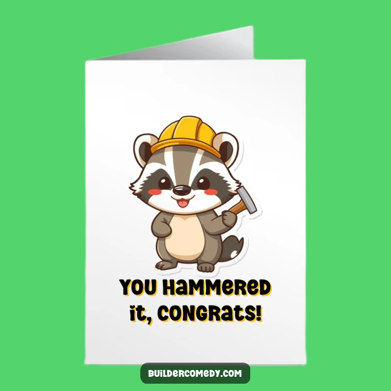 Free Printable Badger Builder Congrats Card: Funny Project Complete Downloadable