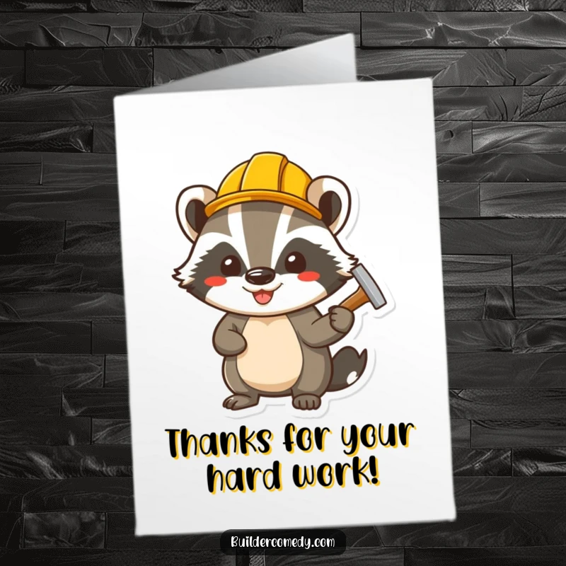 Funny free printable thank you card: a cheerful badger wearing a hard hat, hammering a nail with a thankful expression.
