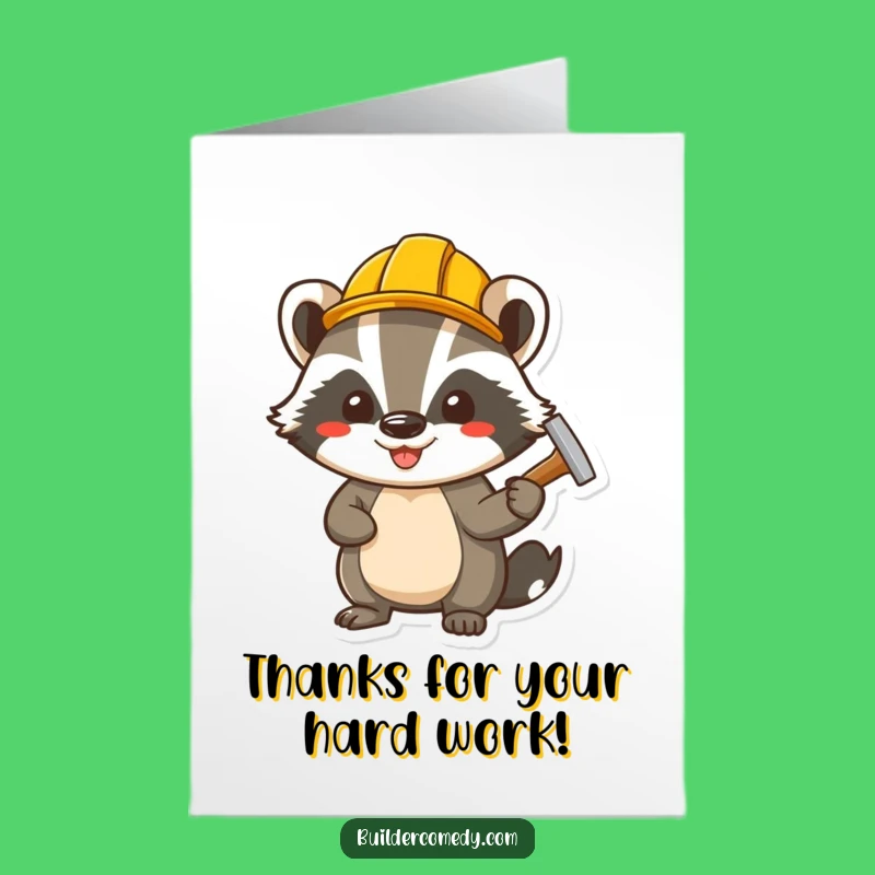 Free Printable Badger Builder Thank You Card: Funny Helpfulness Downloadable