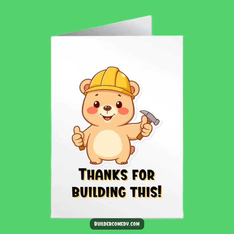 Free Printable Thank You Card Funny Bear Construction Worker Downloadable Gift DIY