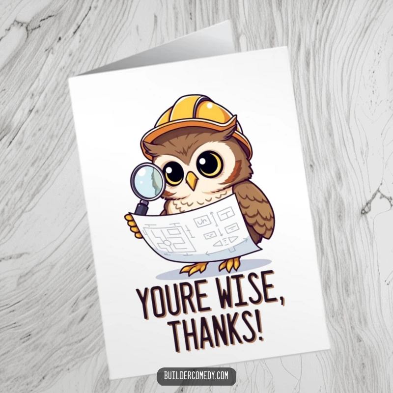 Funny Free Printable Thank You Card: Owl in construction helmet examines a blueprint with a magnifying glass, offering thanks.